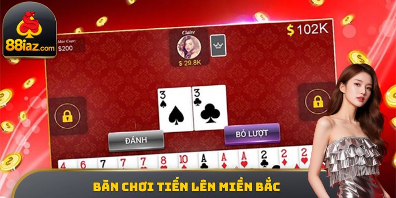 Bàn chơi tiến lên miền bắc