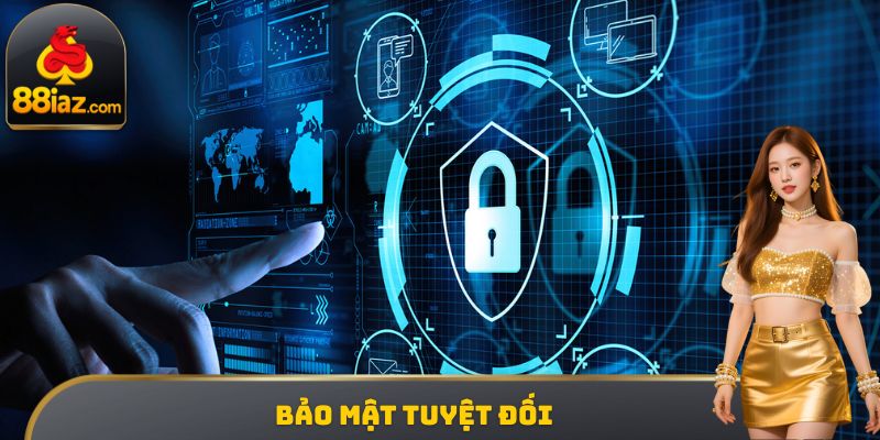 Bảo mật tuyệt đối