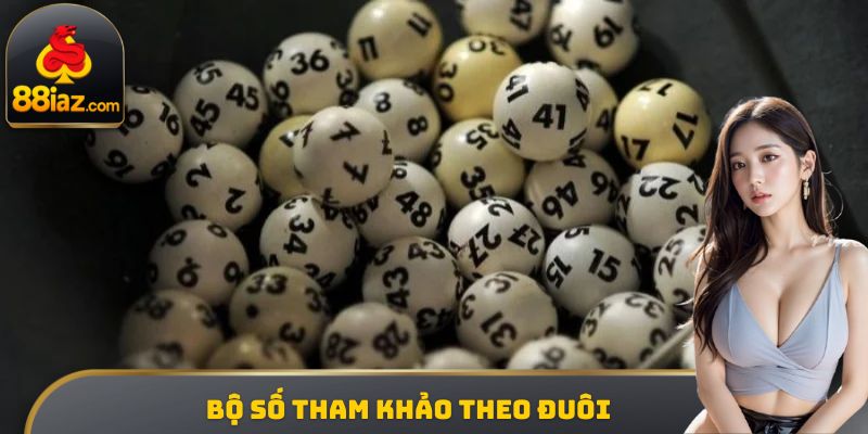 Bộ số tham khảo theo đuôi