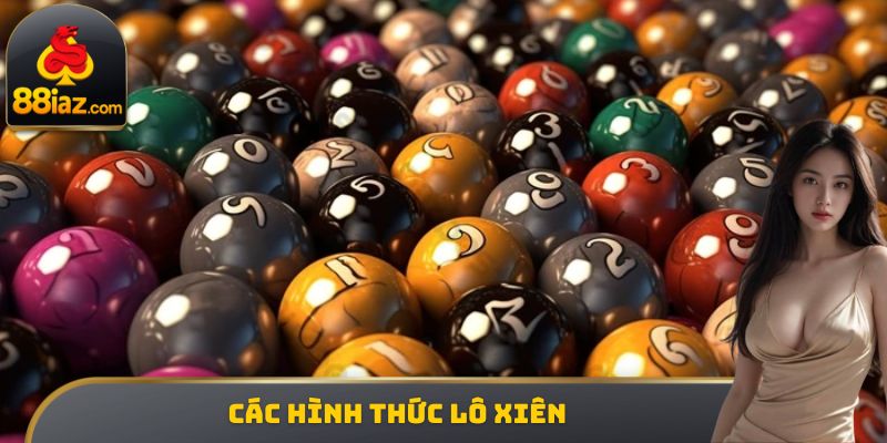 Các hình thức lô xiên