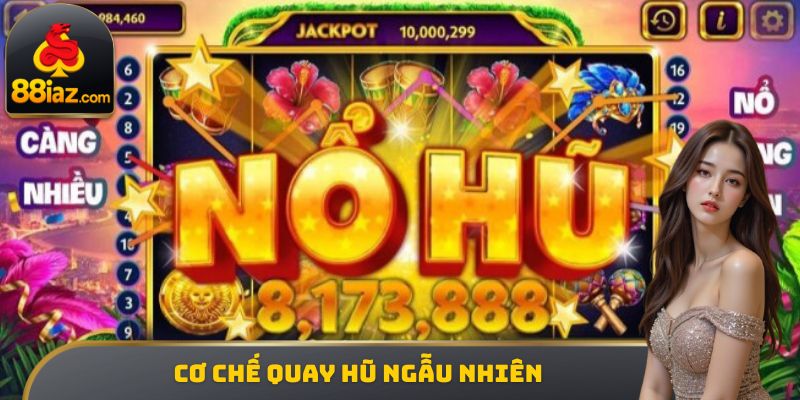 Cơ chế quay hũ ngẫu nhiên