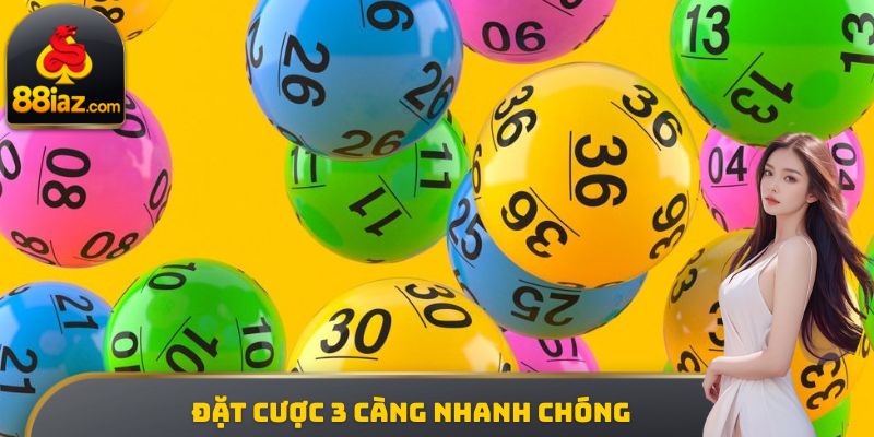 Đặt cược 3 càng nhanh chóng