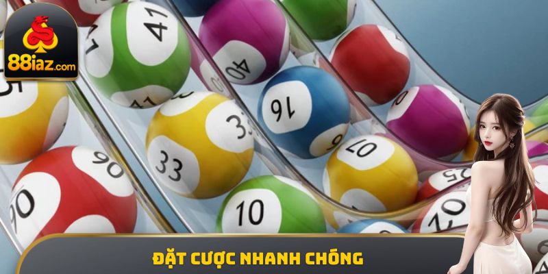 Đặt cược nhanh chóng