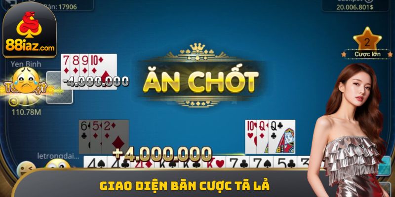 Giao diện bàn cược Tá lả 