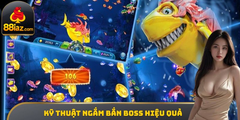 Kỹ thuật ngắm bắn Boss hiệu quả