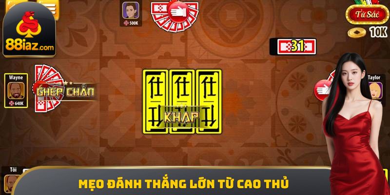 Mẹo đánh thắng lớn từ cao thủ