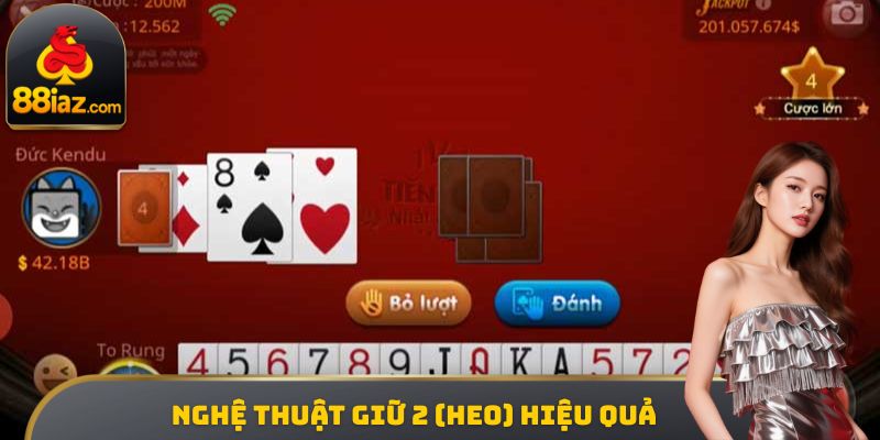 Nghệ thuật giữ 2 (heo) hiệu quả