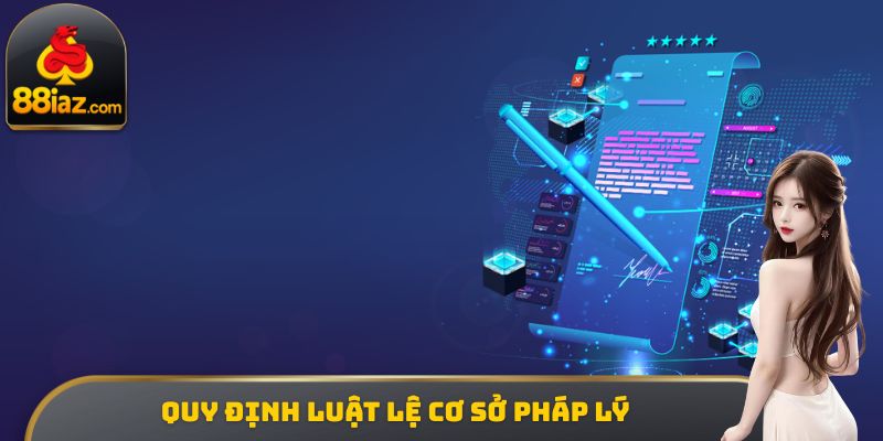 Quy định luật lệ cơ sở pháp lý