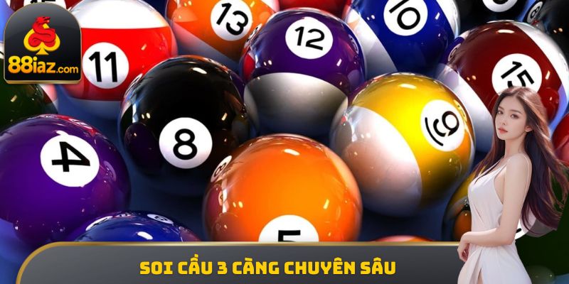 Soi cầu 3 càng chuyên sâu
